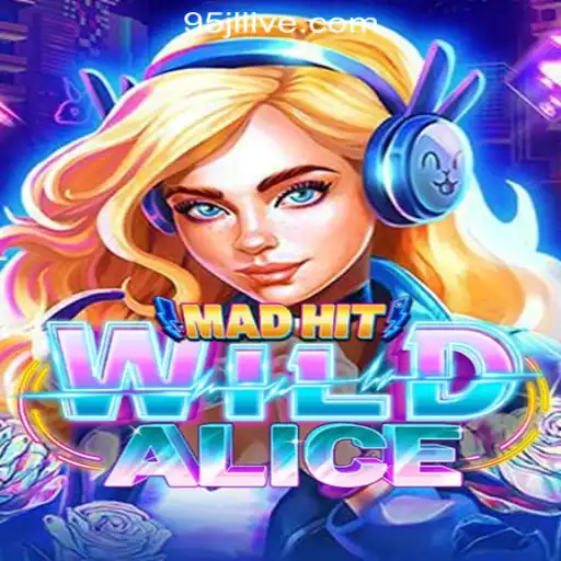 MadHitWildAlice: Dive into the Exciting World of 95JL Online Casino Philippines