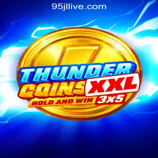 ThunderCoinsXxl: A Comprehensive Guide to the Exciting World of 95JL Online Casino Philippines